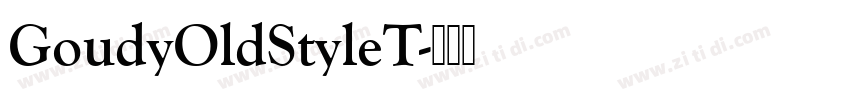 GoudyOldStyleT字体转换