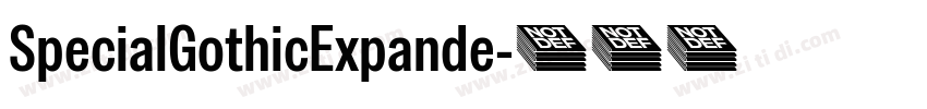 SpecialGothicExpande字体转换