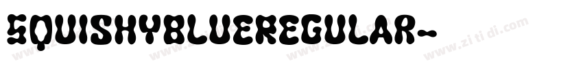 SquishyBlueRegular字体转换
