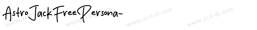 AstroJackFreePersona字体转换 AstroJackFreePersona字体转换