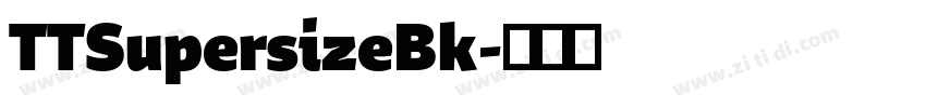 TTSupersizeBk字体转换