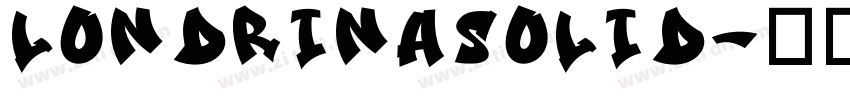 londrinasolid字体转换