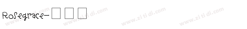 Rosegrace字体转换