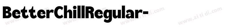 BetterChillRegular字体转换