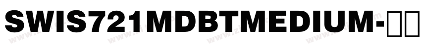 SWIS721MDBTMEDIUM字体转换
