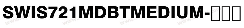 SWIS721MDBTMEDIUM字体转换
