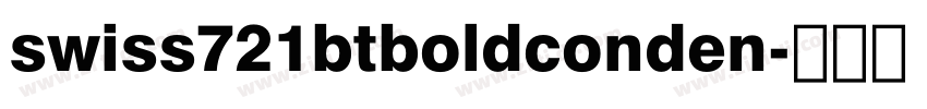 swiss721btboldconden字体转换