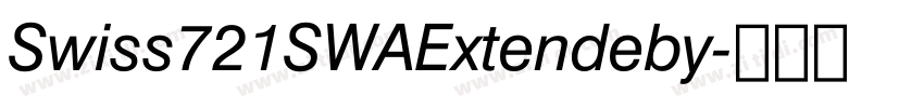Swiss721SWAExtendeby字体转换