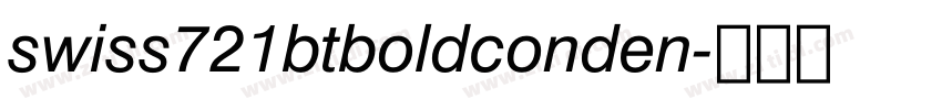 swiss721btboldconden字体转换