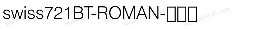 swiss721BT-ROMAN字体转换