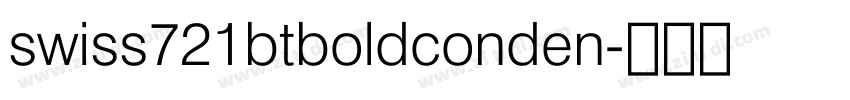 swiss721btboldconden字体转换