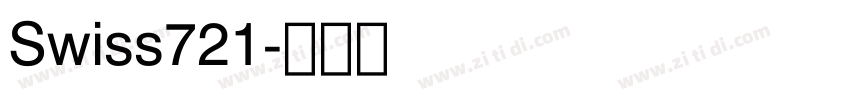 Swiss721字体转换