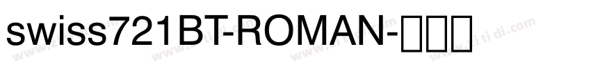 swiss721BT-ROMAN字体转换