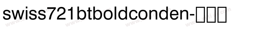 swiss721btboldconden字体转换