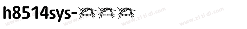 h8514sys字体转换