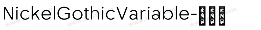 NickelGothicVariable字体转换