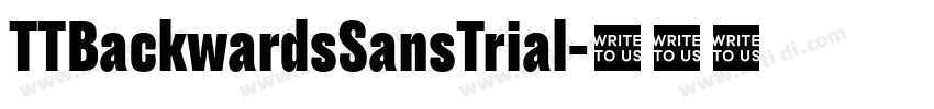 TTBackwardsSansTrial字体转换