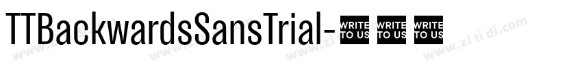 TTBackwardsSansTrial字体转换