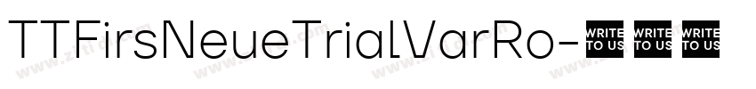 TTFirsNeueTrialVarRo字体转换