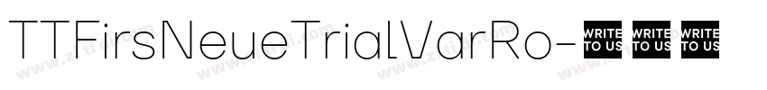 TTFirsNeueTrialVarRo字体转换