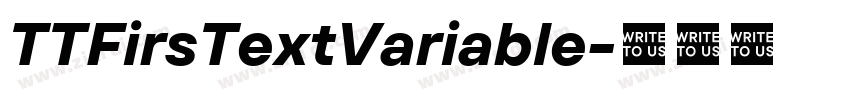 TTFirsTextVariable字体转换 TTFirsTextVariable字体转换