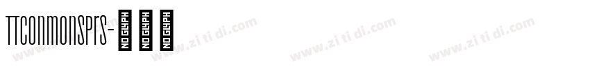 TTConmonsPrs字体转换