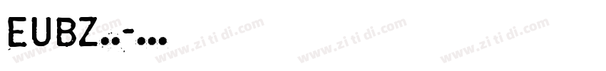 EUBZ白正字体转换