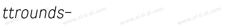 ttrounds字体转换 ttrounds字体转换