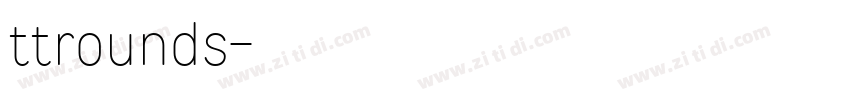 ttrounds字体转换 ttrounds字体转换