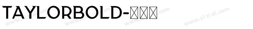 TaylorBold字体转换