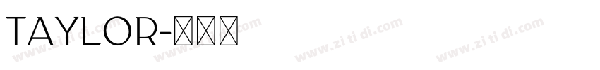 taylor字体转换