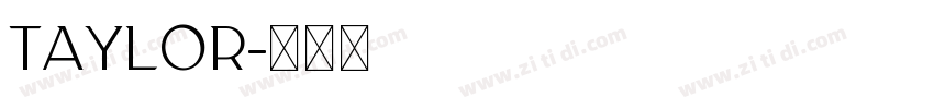 taylor字体转换