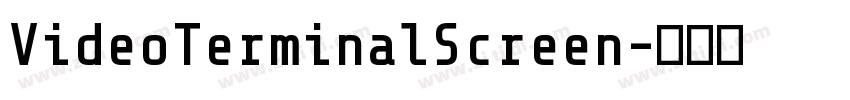 VideoTerminalScreen字体转换 VideoTerminalScreen字体转换