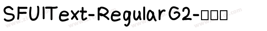 SFUIText-RegularG2字体转换