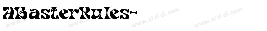 ABasterRules字体转换