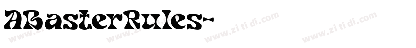 ABasterRules字体转换