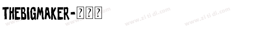 TheBigmaker字体转换