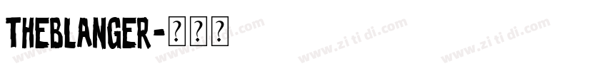 TheBlanger字体转换