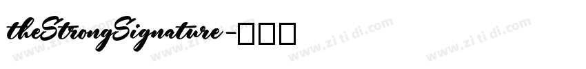 theStrongSignature字体转换