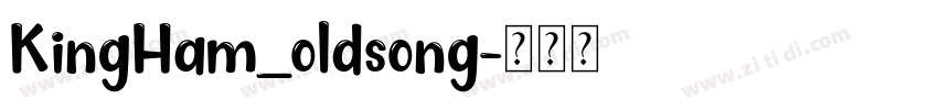 KingHam_oldsong字体转换