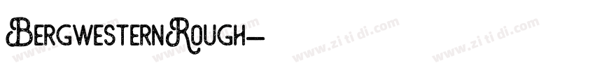 BergwesternRough字体转换
