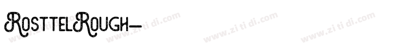 RosttelRough字体转换