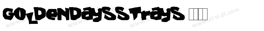 GoldenDaysStrays字体转换