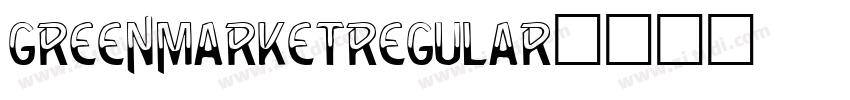 GreenMarketRegular字体转换