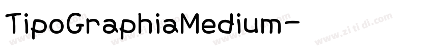 TipoGraphiaMedium字体转换