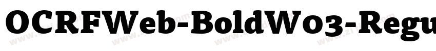 OCRFWeb-BoldW03-Regu字体转换