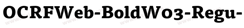 OCRFWeb-BoldW03-Regu字体转换