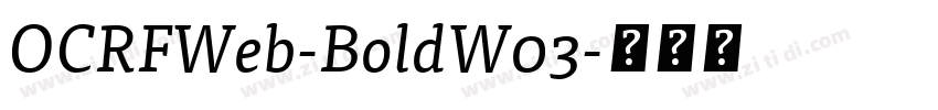 OCRFWeb-BoldW03字体转换 OCRFWeb-BoldW03字体转换