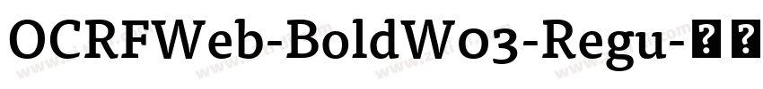 OCRFWeb-BoldW03-Regu字体转换