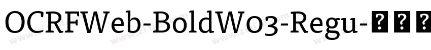 OCRFWeb-BoldW03-Regu字体转换